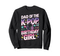 Kpop Outifit Korean Pop Dad K Sweatshirt - Fun Novelty Design for Adults - T-Shirt, Sweatshirt, Hoodie