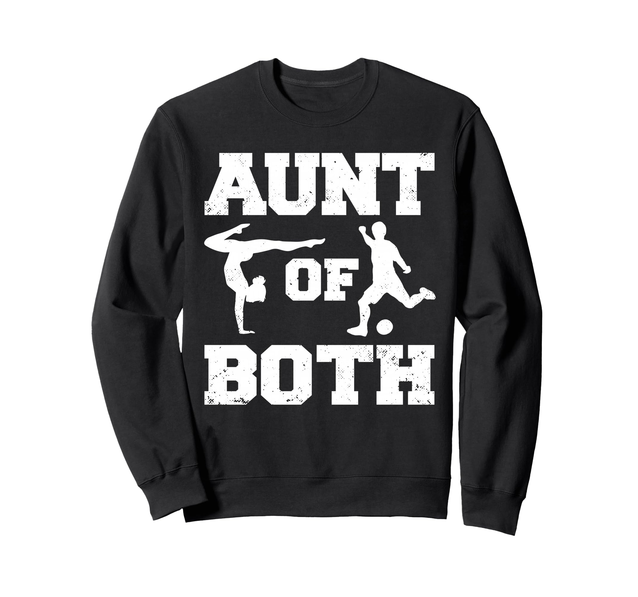 Aunt Both Gymnastics And Soccer Sweatshirt - Novelty Apparel for Adults - T-Shirt, Sweatshirt, Hoodie