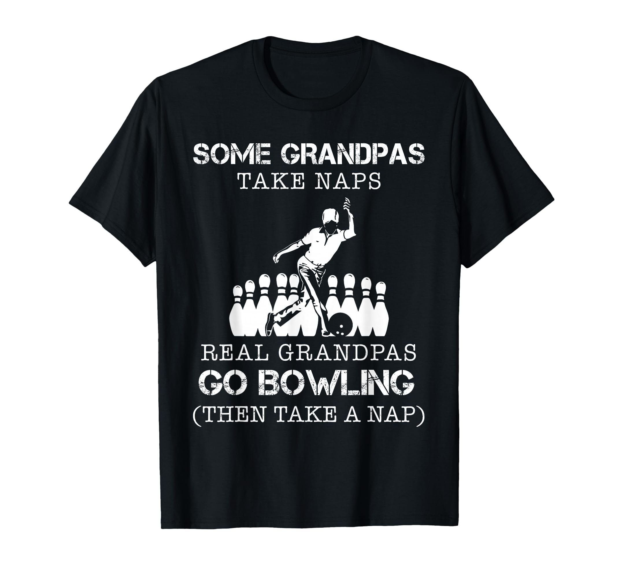 Some Grandpas Take Naps Real Grandpas T-Shirt - Novelty Apparel for Adults - T-Shirt, Sweatshirt, Hoodie