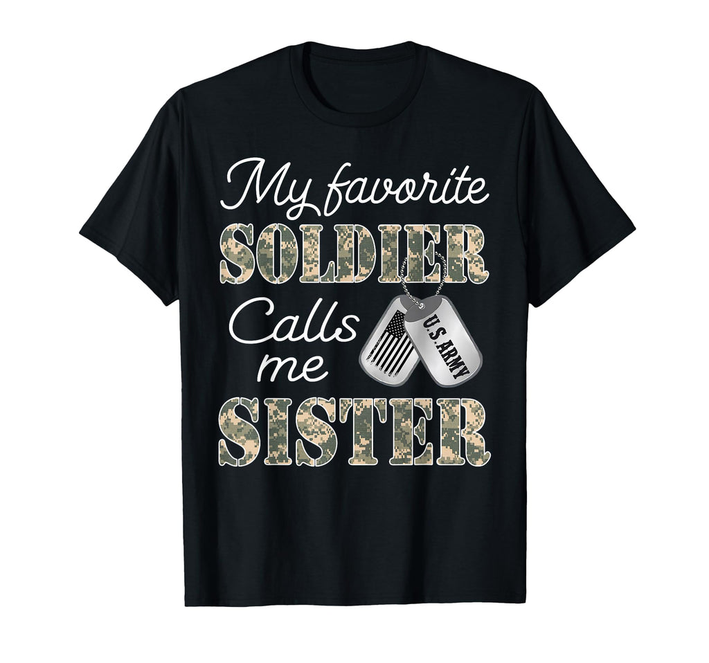 My Favorite Soldier Calls Me Sister T-Shirt - Minimalist Print Unisex - T-Shirt, Sweatshirt, Hoodie
