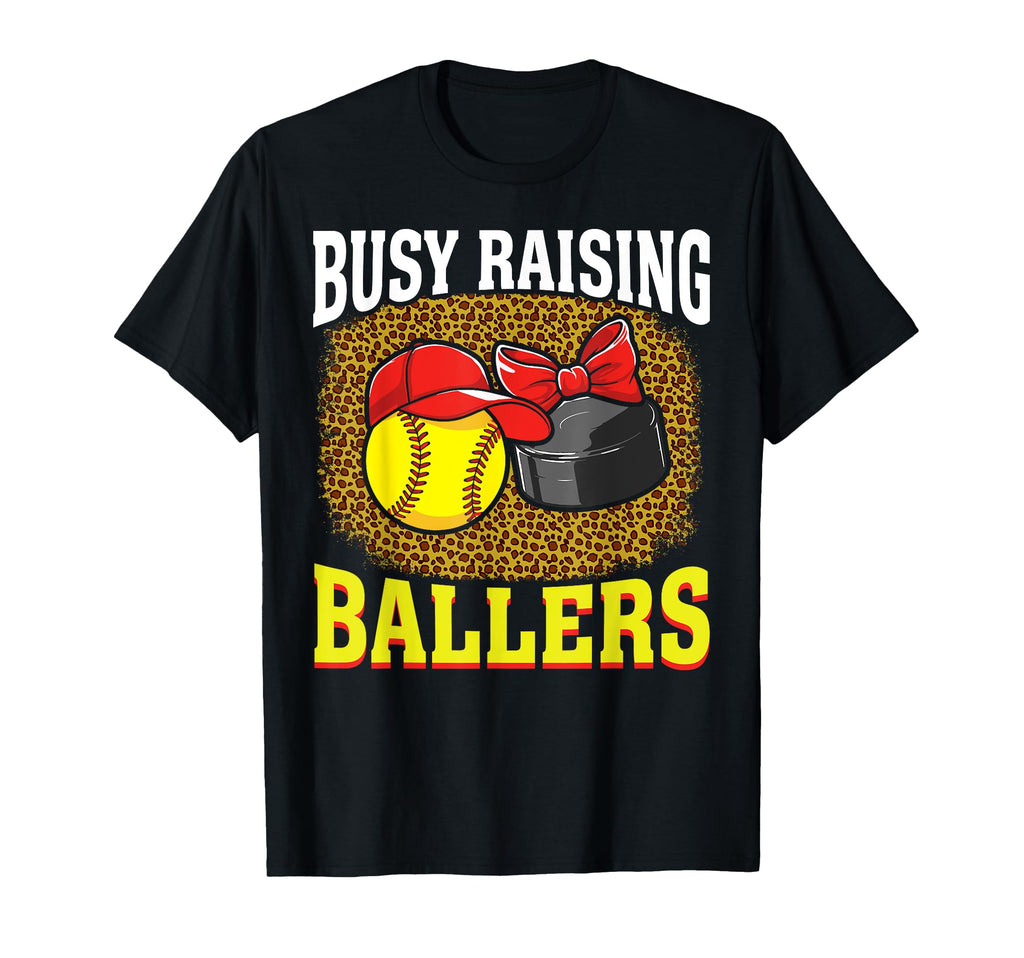 Busy Raising Ballers Softball Hockey Mom T-Shirt - Minimalist Print Unisex - T-Shirt, Sweatshirt, Hoodie