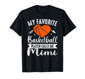 My Favorite Basketball Player Calls Me Mimi T-Shirt - Graphic Print Unisex - T-Shirt, Sweatshirt, Hoodie
