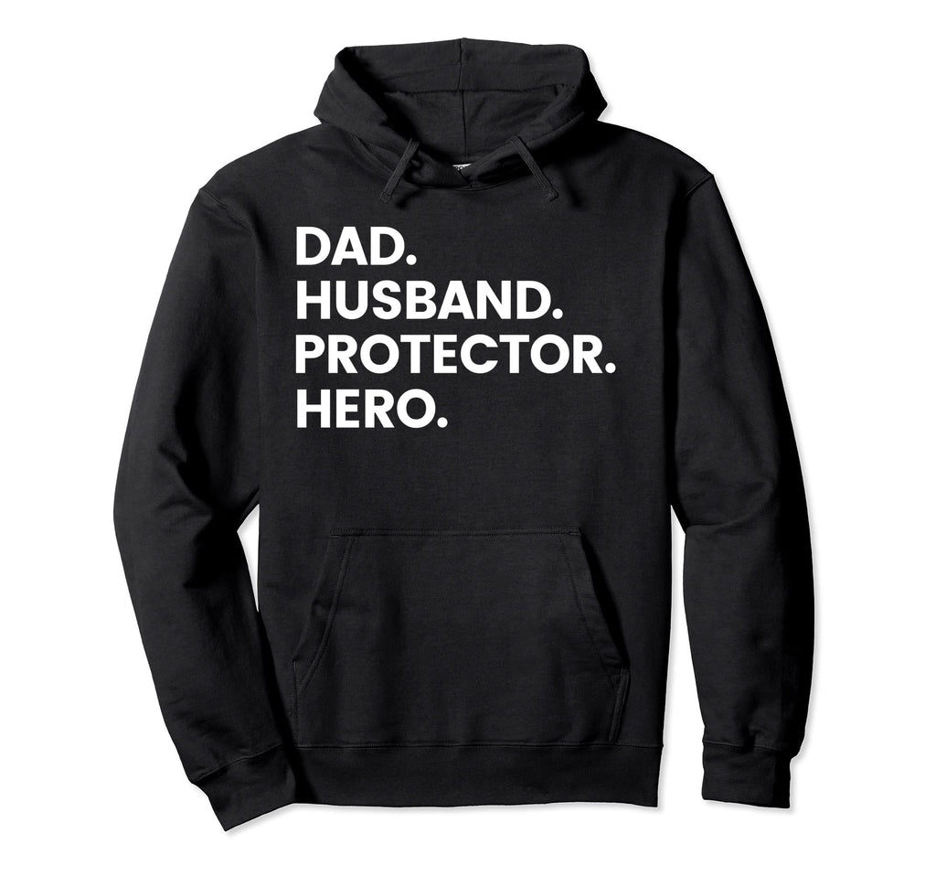 Dad Husband Protector Hero Fathers Day Hoodie - Custom Art Print Unisex - T-Shirt, Sweatshirt, Hoodie