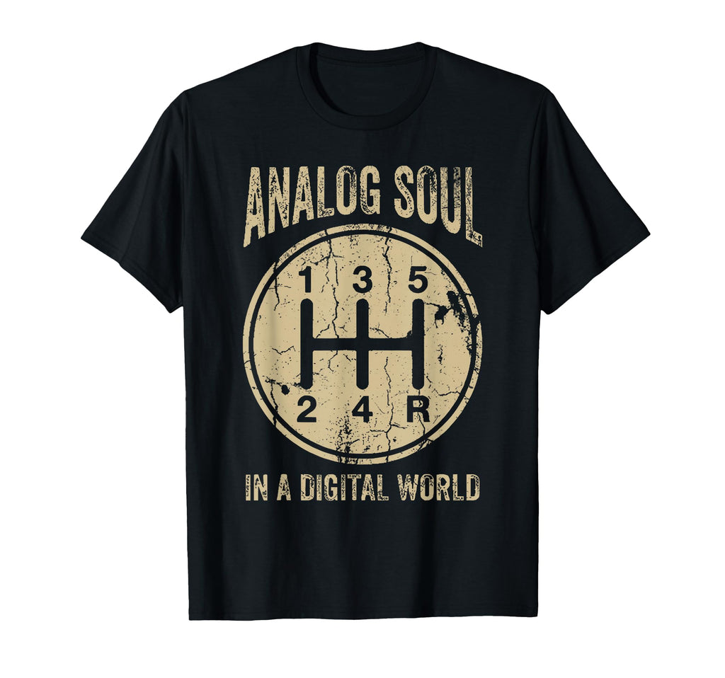 Analog Soul Digital World T-Shirt - Fun Novelty Design Men Women - T-Shirt, Sweatshirt, Hoodie