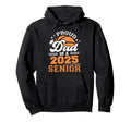 Proud Dad 2025 Senior Graduate Grad Hoodie - Custom Art Print for Adults - T-Shirt, Sweatshirt, Hoodie