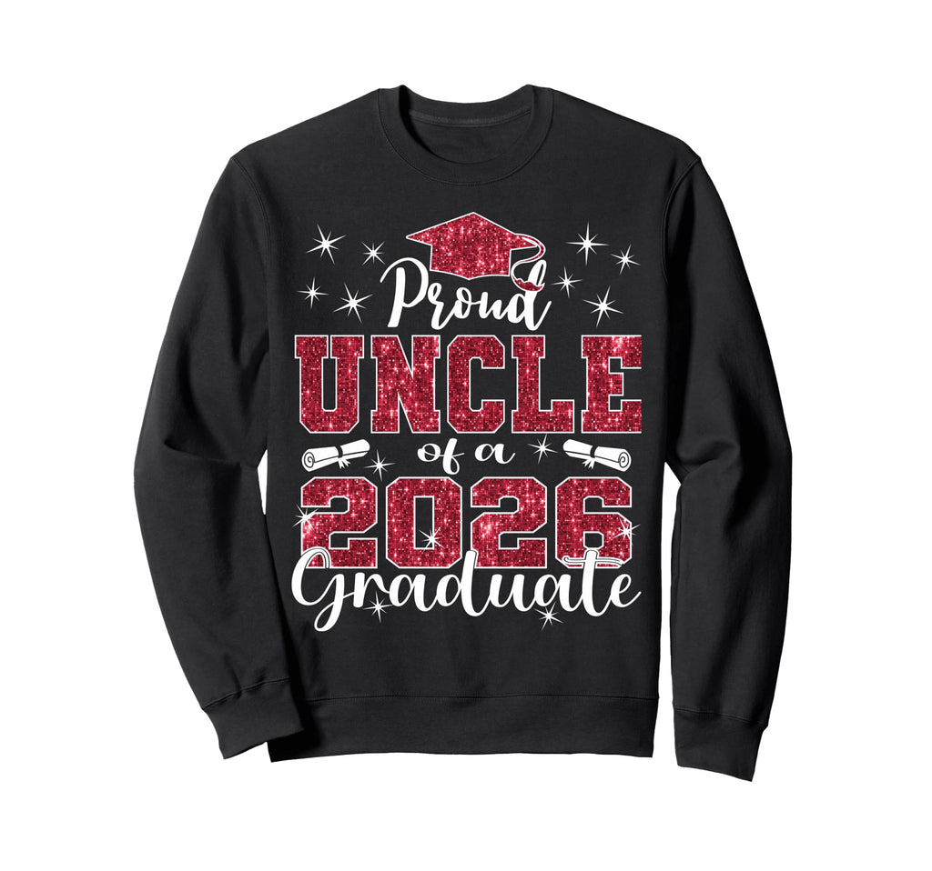 Super Proud Uncle 2026 Graduate Sweatshirt - Streetwear Style for Adults - T-Shirt, Sweatshirt, Hoodie