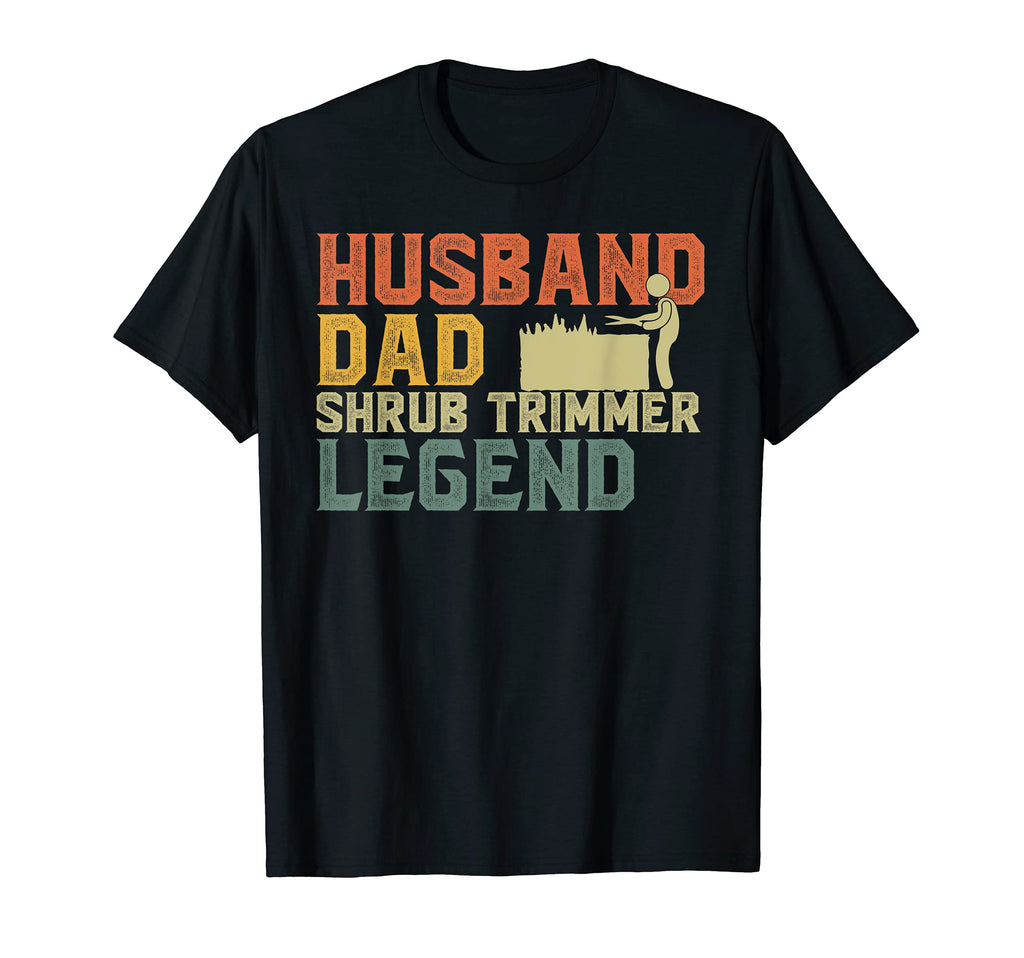 Mens Husband Dad Shrub Trimmer Legend T-Shirt - Graphic Print for Adults - T-Shirt, Sweatshirt, Hoodie