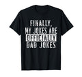 Pregnancy Announcement Dad My Jokes T-Shirt - Streetwear Style Men Women - T-Shirt, Sweatshirt, Hoodie