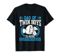 Dad Twin Overachiever Father Two Twin T-Shirt - Fun Novelty Design Unisex - T-Shirt, Sweatshirt, Hoodie