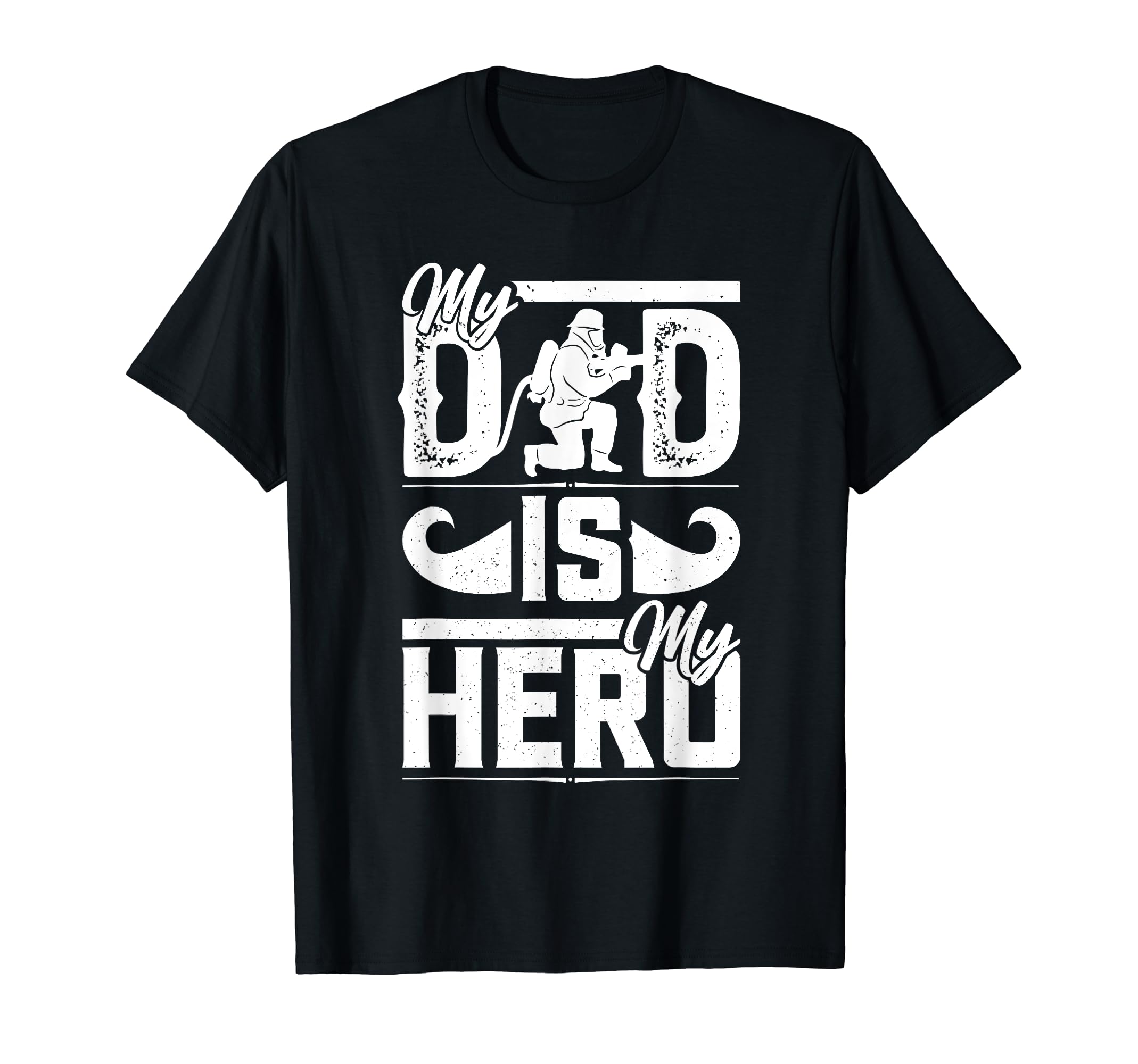 My Father Is My Hero Fathers Day T-Shirt - Novelty Apparel for Adults - T-Shirt, Sweatshirt, Hoodie