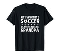 My Favorite Soccer Player Calls T-Shirt - Casual Everyday Wear for Adults - T-Shirt, Sweatshirt, Hoodie