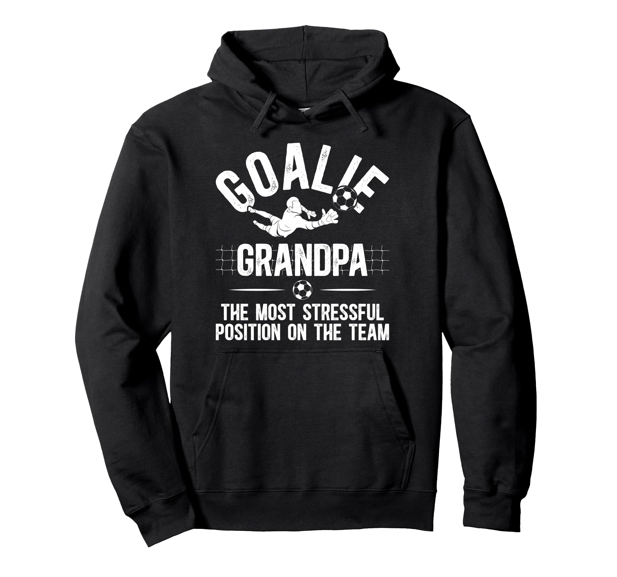 Funny Soccer Goalie Grandpa Soccer Hoodie - Fun Novelty Design Unisex - T-Shirt, Sweatshirt, Hoodie