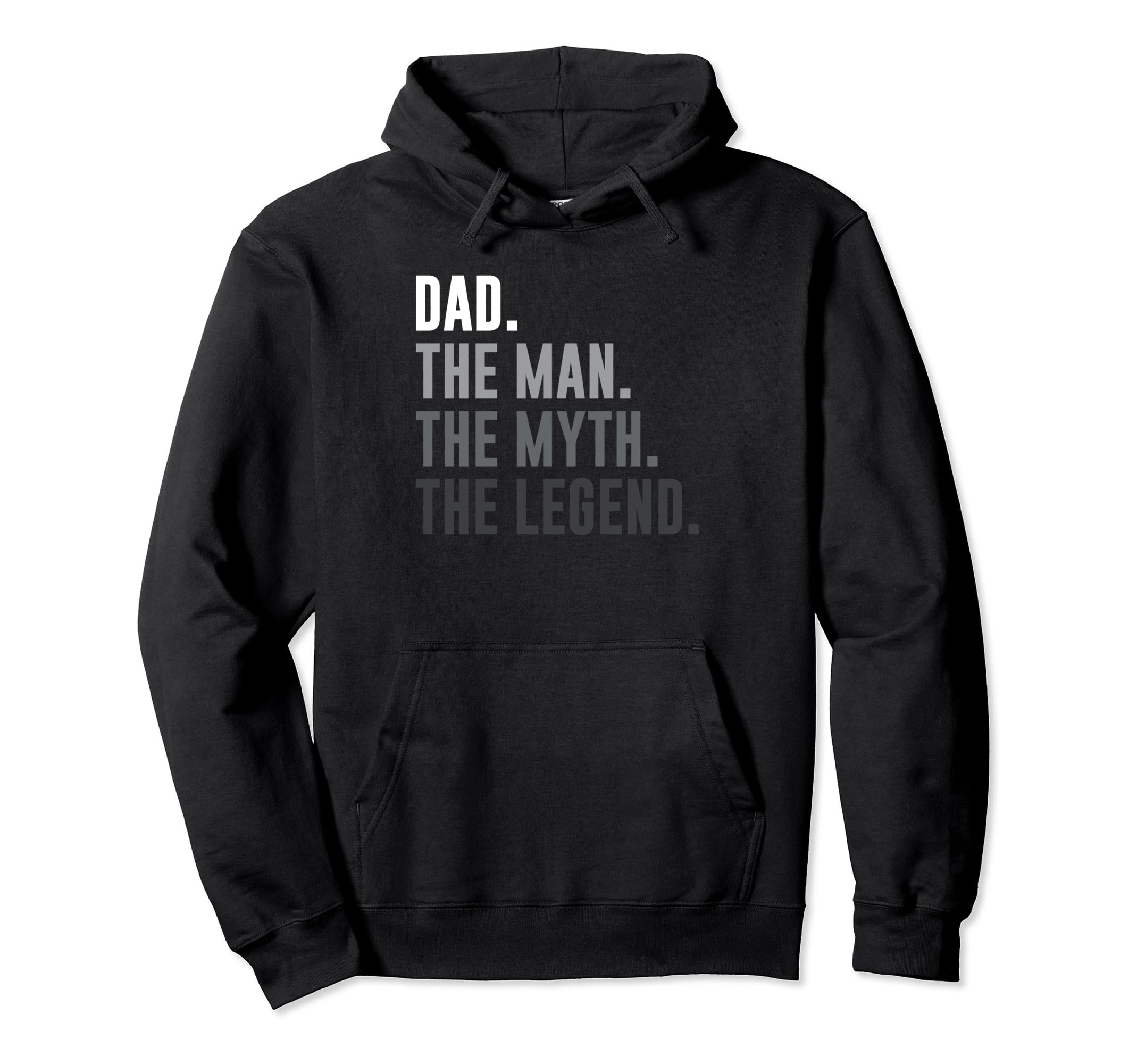Dad Myth Legend Funny Fathers Day Hoodie - Custom Art Print for Adults - T-Shirt, Sweatshirt, Hoodie