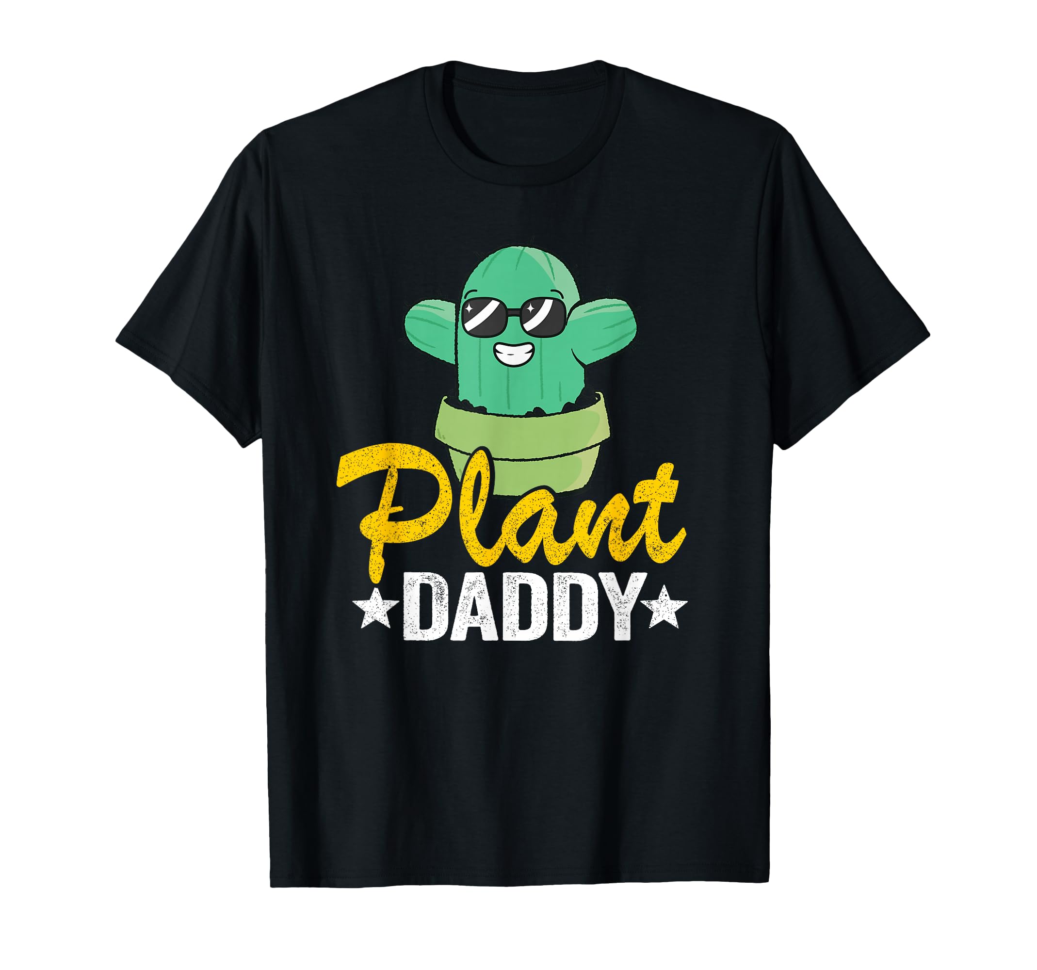Plant Daddy Funny Cactus Gardener T-Shirt - Trendy Graphic for Adults - T-Shirt, Sweatshirt, Hoodie