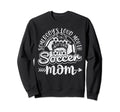 Somebodys Loud Mouth Soccer Mom Sweatshirt - Aesthetic Graphic Men Women - T-Shirt, Sweatshirt, Hoodie