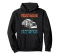 Truck Driver Art Dad Father Trucking Cdl Hoodie - Graphic Print Men Women - T-Shirt, Sweatshirt, Hoodie