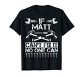 Matt Fix It Funny Birthday Personalized T-Shirt - Trendy Graphic Men Women - T-Shirt, Sweatshirt, Hoodie