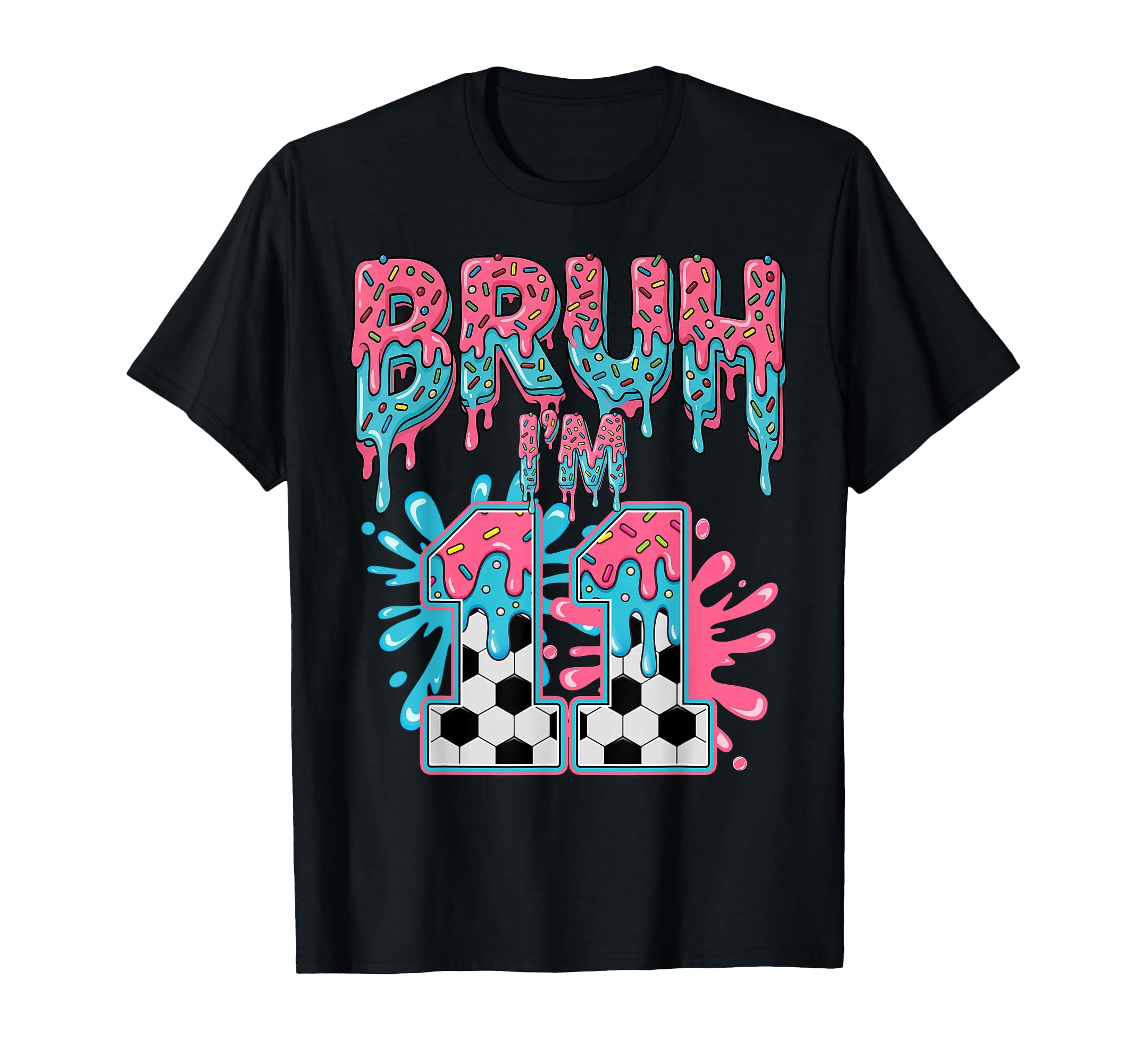 Soccer Bruh Im 11 Years Old Ice Cream T-Shirt - Minimalist Print Unisex - T-Shirt, Sweatshirt, Hoodie