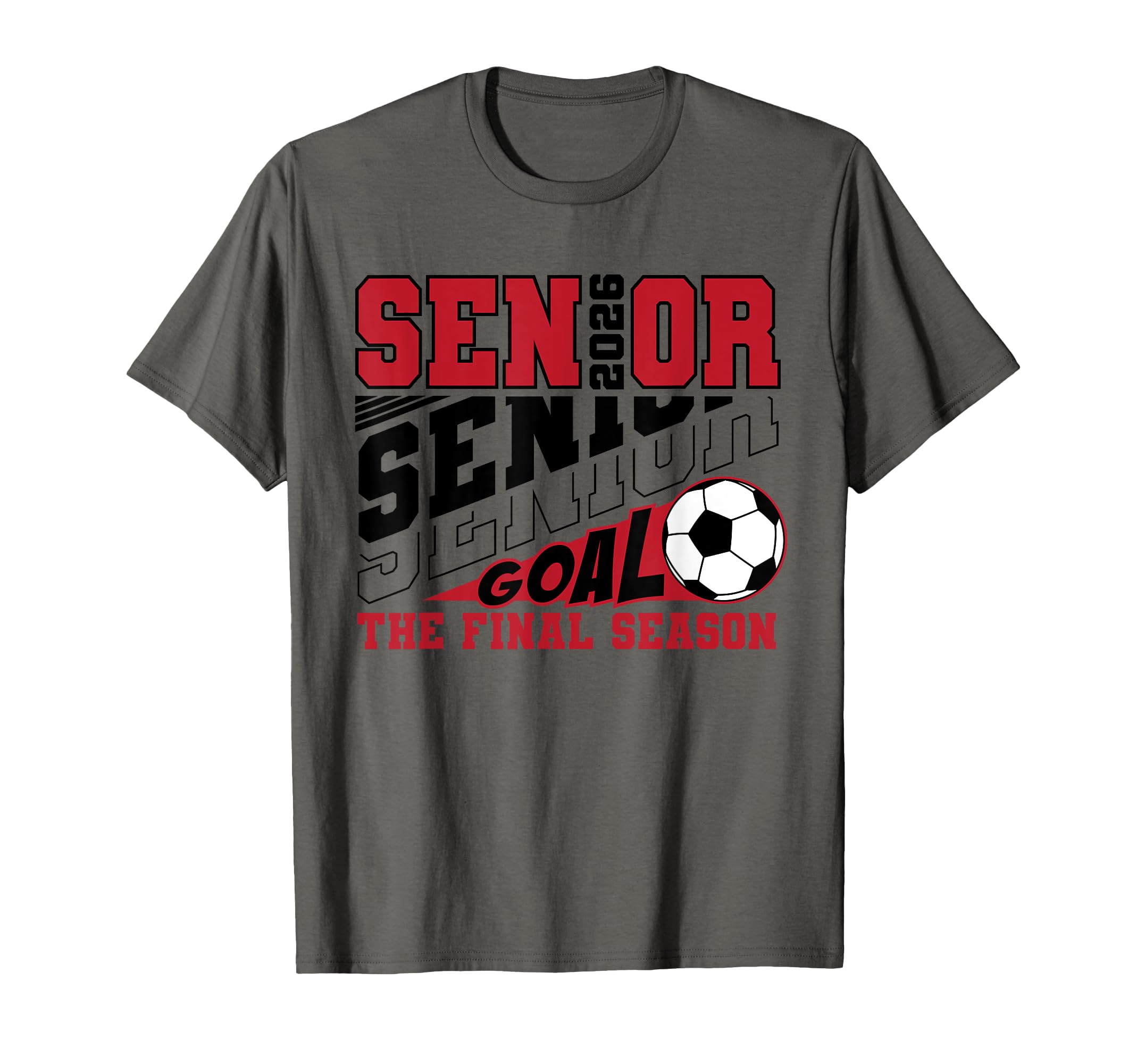 Senior Class 2026 Final Season T-Shirt - Casual Everyday Wear Unisex - T-Shirt, Sweatshirt, Hoodie