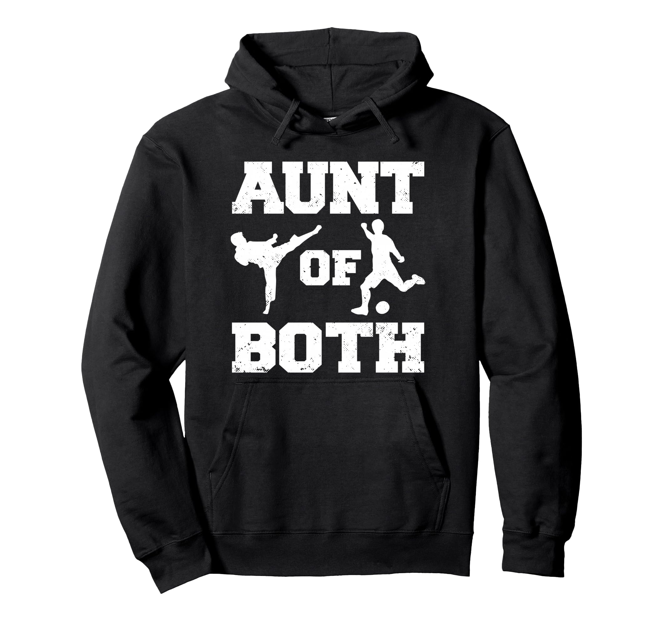 Aunt Both Taekwondo And Soccer Martial Hoodie - Fun Novelty Design Unisex - T-Shirt, Sweatshirt, Hoodie