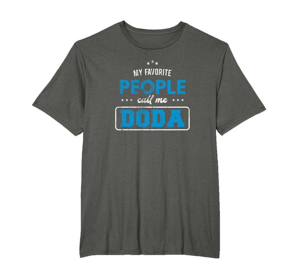 My Favorite People Call Me Doda T-Shirt - Streetwear Style for Adults - T-Shirt, Sweatshirt, Hoodie