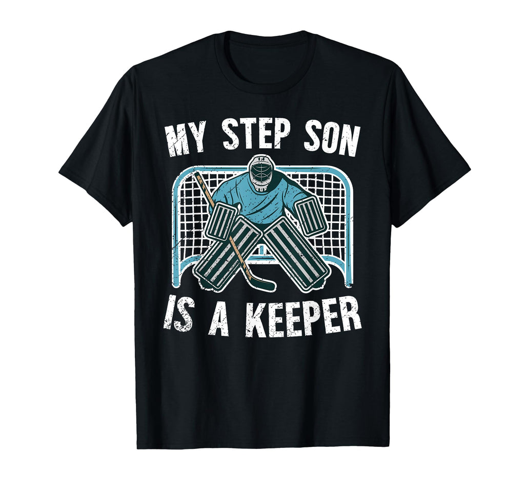 Hockey Keeper Step Dad Hockey Goalie T-Shirt - Unique Graphic Unisex - T-Shirt, Sweatshirt, Hoodie