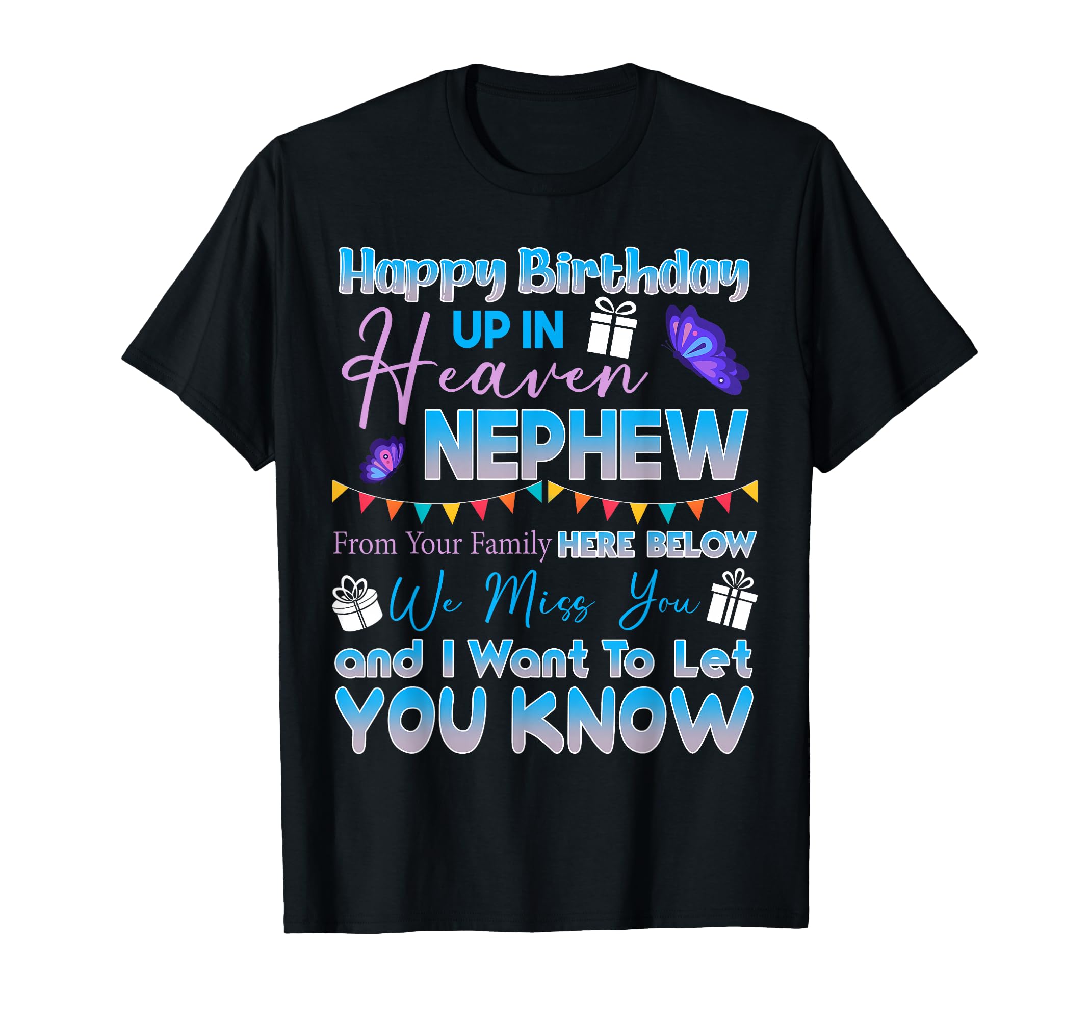 Happy Birthday Nephew Angel Heaven T-Shirt - Fun Novelty Design Men Women - T-Shirt, Sweatshirt, Hoodie