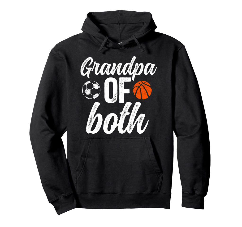 Grandpa Both Soccer Basketball Hoodie - Casual Everyday Wear Men Women - T-Shirt, Sweatshirt, Hoodie