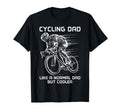 Cycling Dad Like Normal Dad But Cooler T-Shirt - Trendy Graphic Men Women - T-Shirt, Sweatshirt, Hoodie