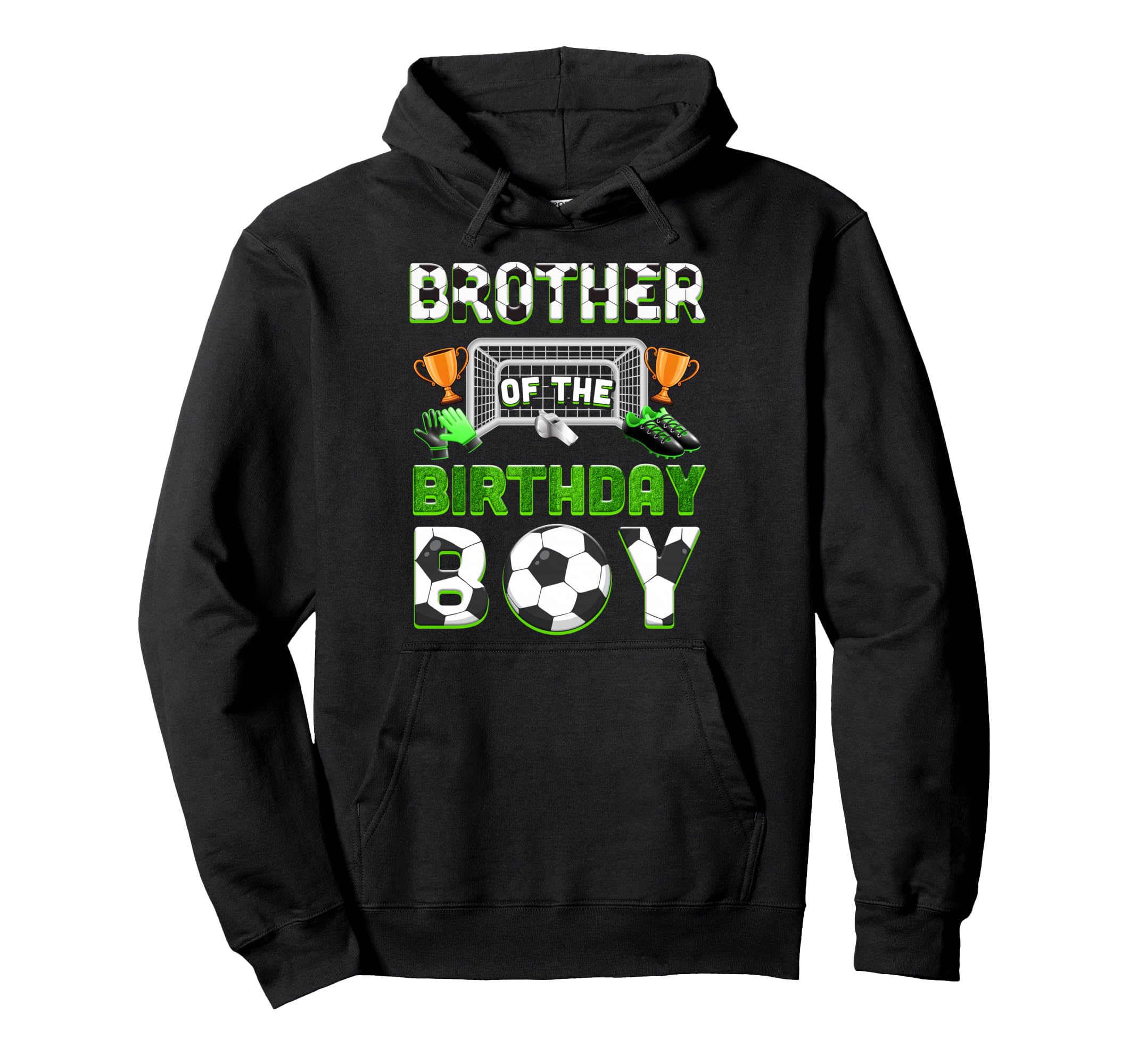 Brother Birthday Soccer Family Matching Hoodie - Custom Art Print Unisex - T-Shirt, Sweatshirt, Hoodie