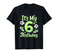 Its My 6Th Birthday Soccer Birthday T-Shirt - Trendy Graphic Men Women - T-Shirt, Sweatshirt, Hoodie