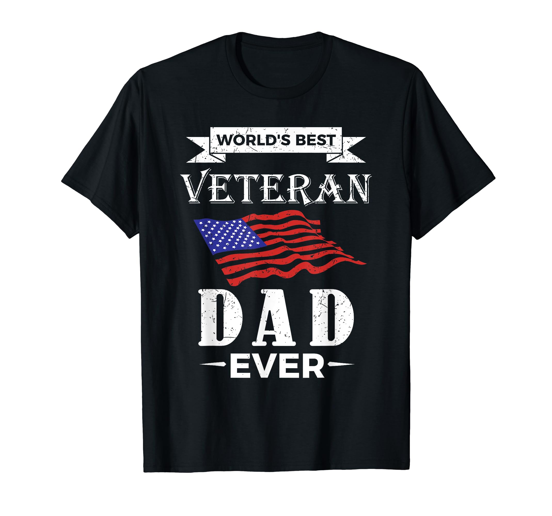 Worlds Best Veteran Dad Ever T-Shirt - Graphic Print Unisex - T-Shirt, Sweatshirt, Hoodie