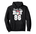 Thats My Baseball 86 Number Mom Dad 86 Hoodie - Novelty Apparel Men Women - T-Shirt, Sweatshirt, Hoodie