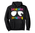 Dadacorn Security Unicorn Dad And Papa Hoodie - Unique Graphic Men Women - T-Shirt, Sweatshirt, Hoodie