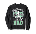 Soccer Dad Favorite Soccer Sweatshirt - Fun Novelty Design Men Women - T-Shirt, Sweatshirt, Hoodie