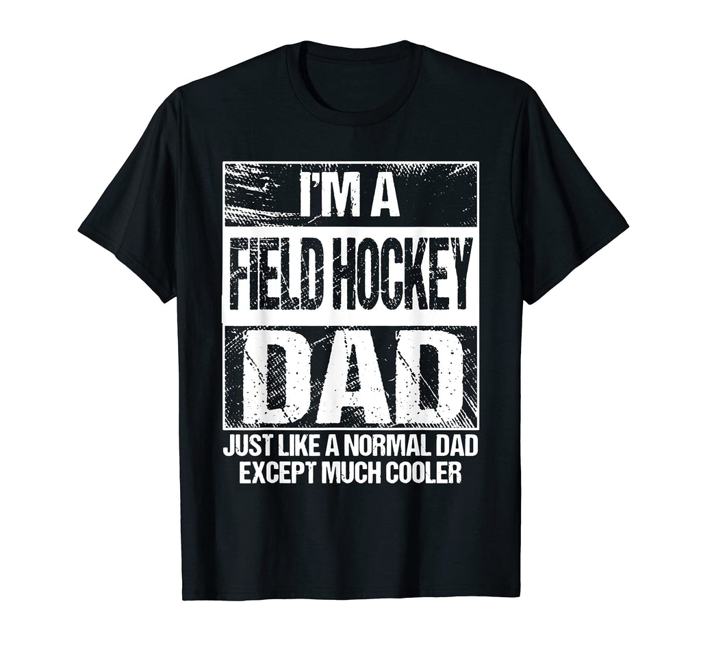 Field Hockey Dad Gift Field Hockey T-Shirt - Custom Art Print Unisex - T-Shirt, Sweatshirt, Hoodie