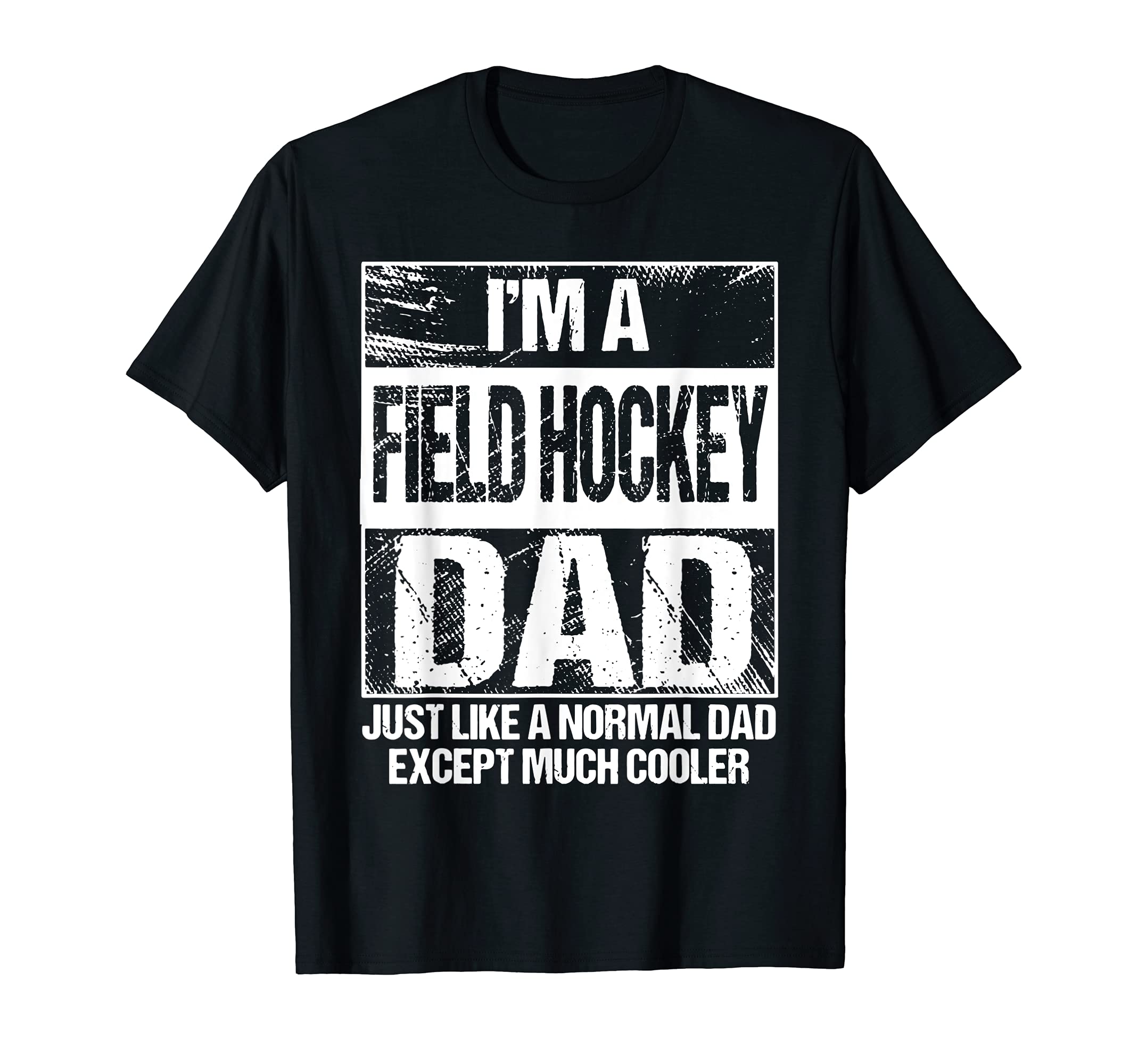 Field Hockey Dad Gift Field Hockey T-Shirt - Custom Art Print Unisex - T-Shirt, Sweatshirt, Hoodie