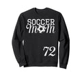 Soccer Mom Jersey Number 72 Favorite Sweatshirt - Minimalist Print Unisex - T-Shirt, Sweatshirt, Hoodie
