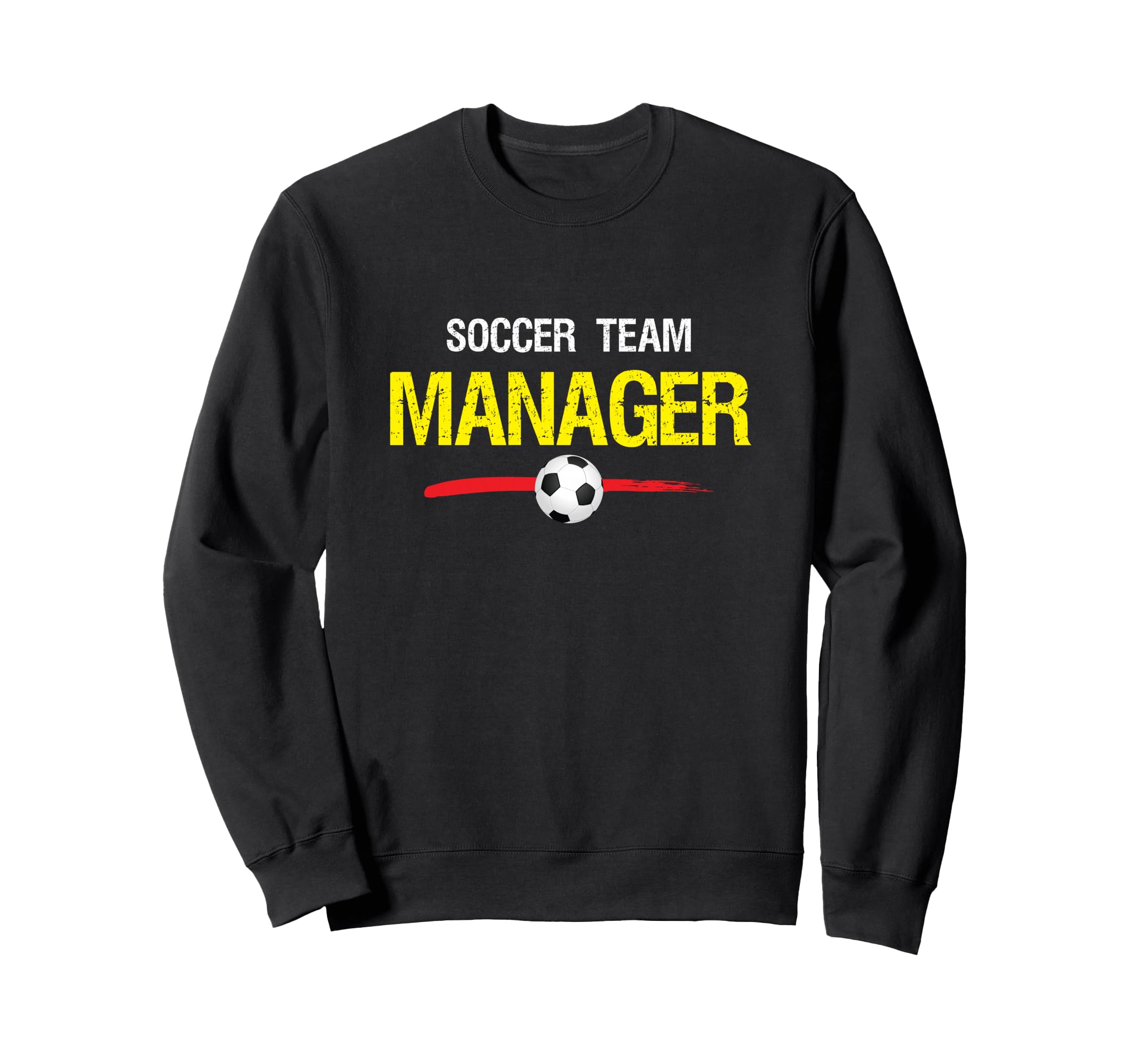 Soccer Team Manager Soccer Ball Sweatshirt - Aesthetic Graphic Unisex - T-Shirt, Sweatshirt, Hoodie