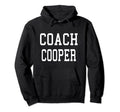 Coach Cooper Custom Football Soccer Hoodie - Unique Graphic Unisex - T-Shirt, Sweatshirt, Hoodie