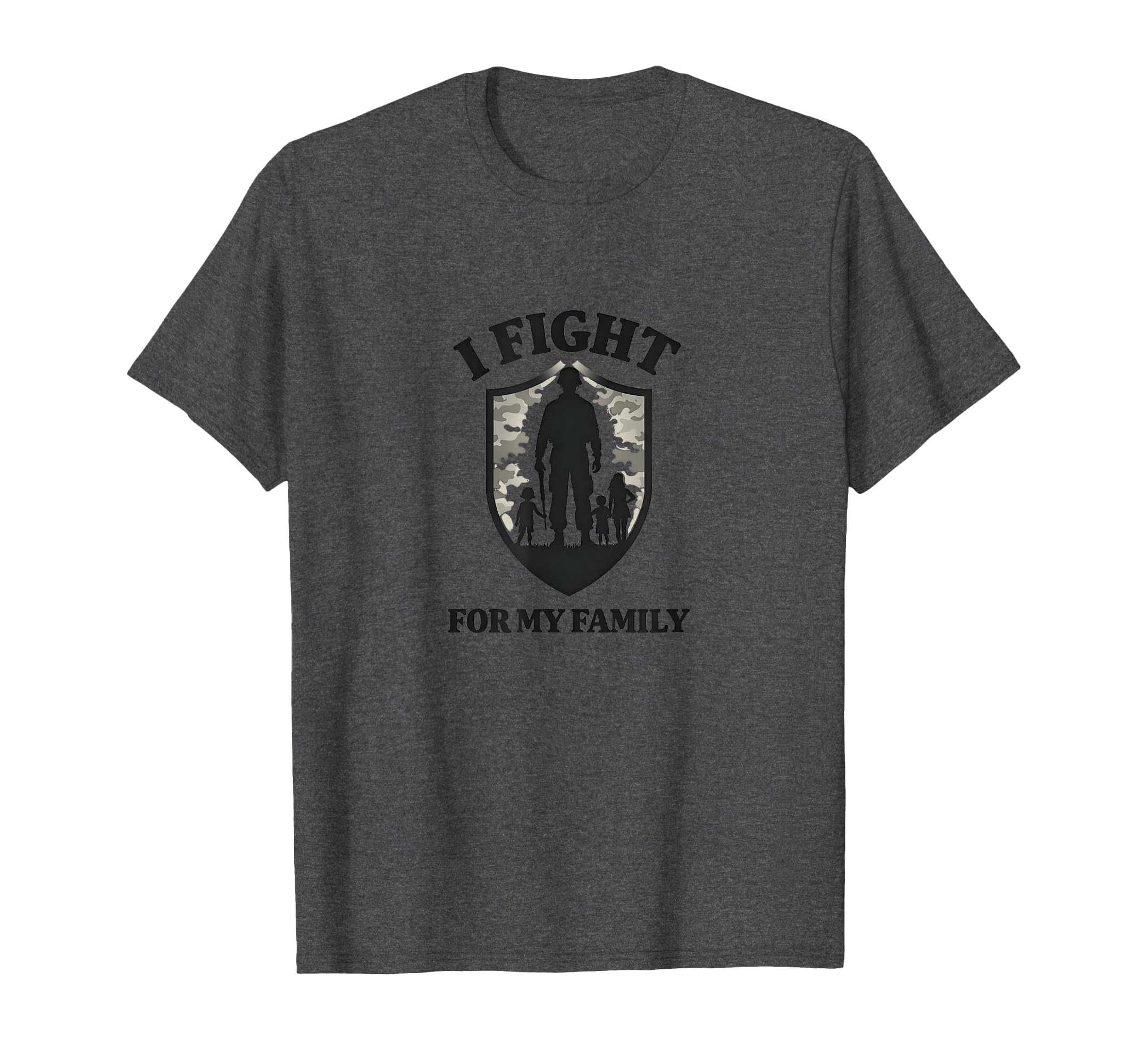 Army Dads I Fight My Family T-Shirt - Fun Novelty Design Men Women - T-Shirt, Sweatshirt, Hoodie