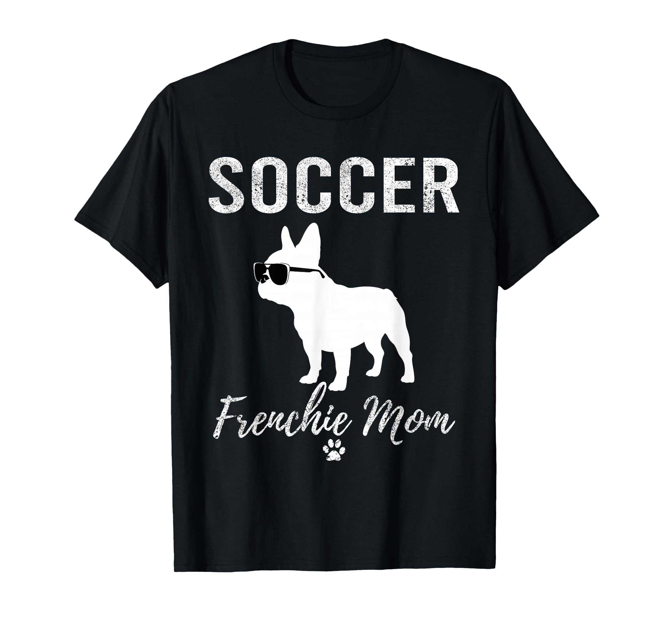 Soccer Frenchie Mom Funny Soccer Dog T-Shirt - Custom Art Print Unisex - T-Shirt, Sweatshirt, Hoodie