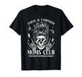Feral And Unhinged Moms Club Funny T-Shirt - Novelty Apparel for Adults - T-Shirt, Sweatshirt, Hoodie