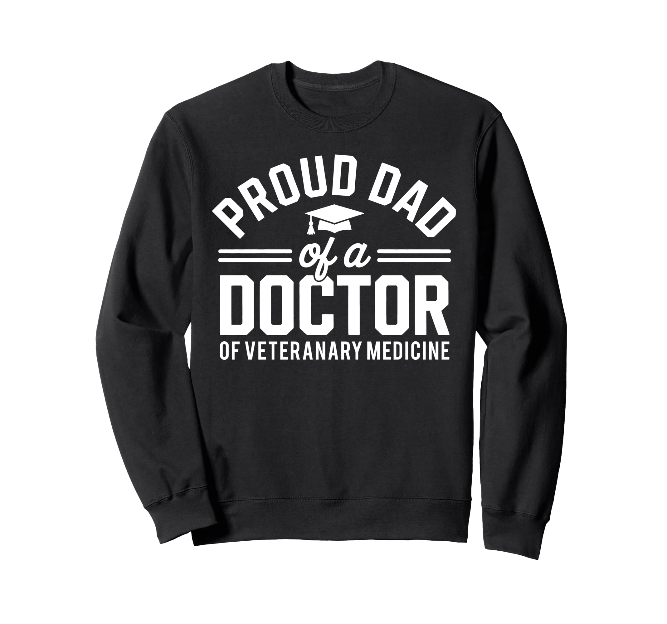 Proud Dad Doctor Veterinary Sweatshirt - Streetwear Style Men Women - T-Shirt, Sweatshirt, Hoodie