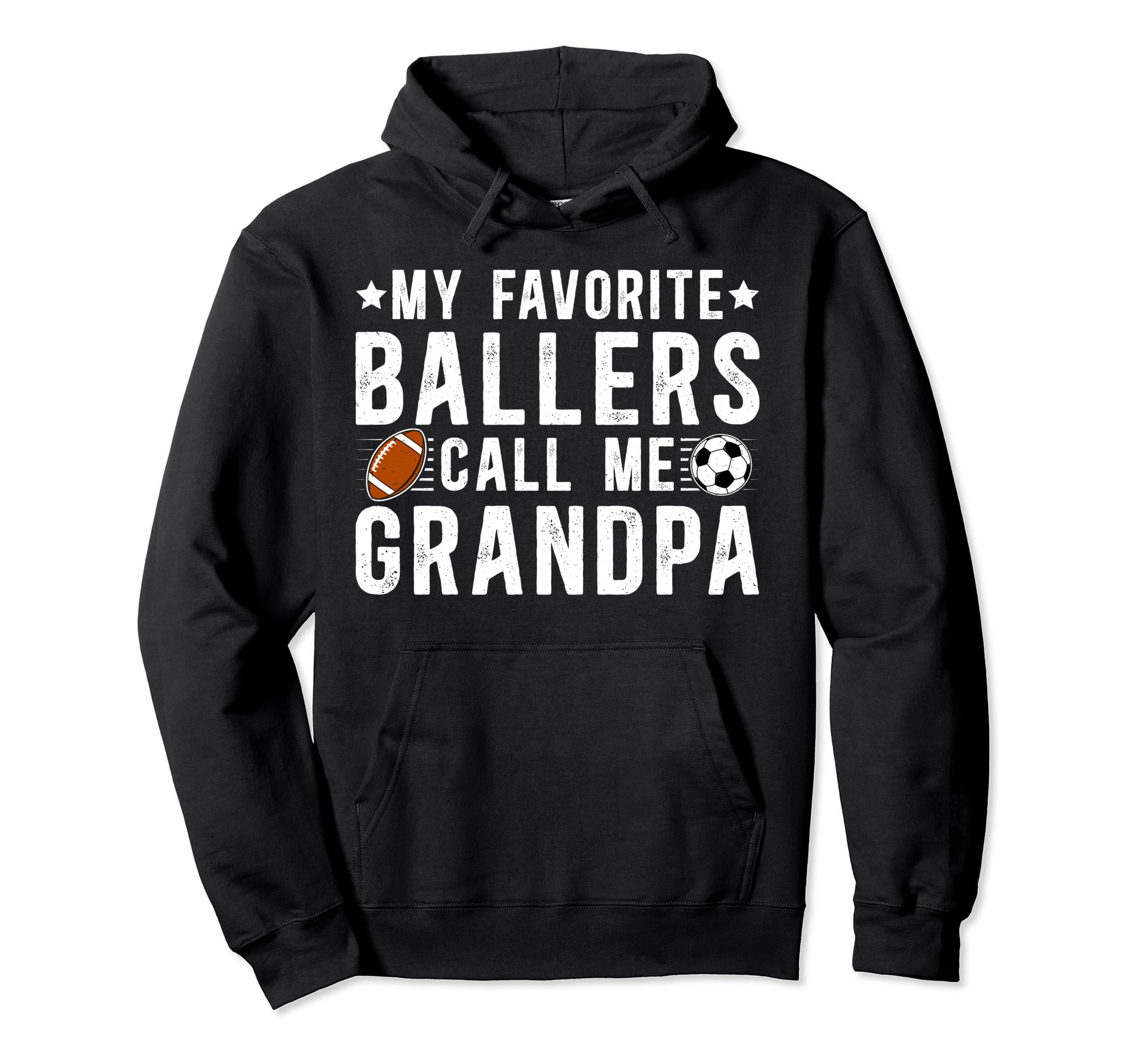 My Favorite Ballers Call Me Grandpa Hoodie - Fun Novelty Design for Adults - T-Shirt, Sweatshirt, Hoodie