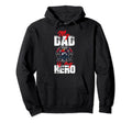 My Firefighter Dad Is My Hero Hoodie - Fun Novelty Design for Adults - T-Shirt, Sweatshirt, Hoodie