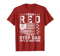 Red Friday My Step Dad Until He Comes T-Shirt - Streetwear Style Unisex - T-Shirt, Sweatshirt, Hoodie