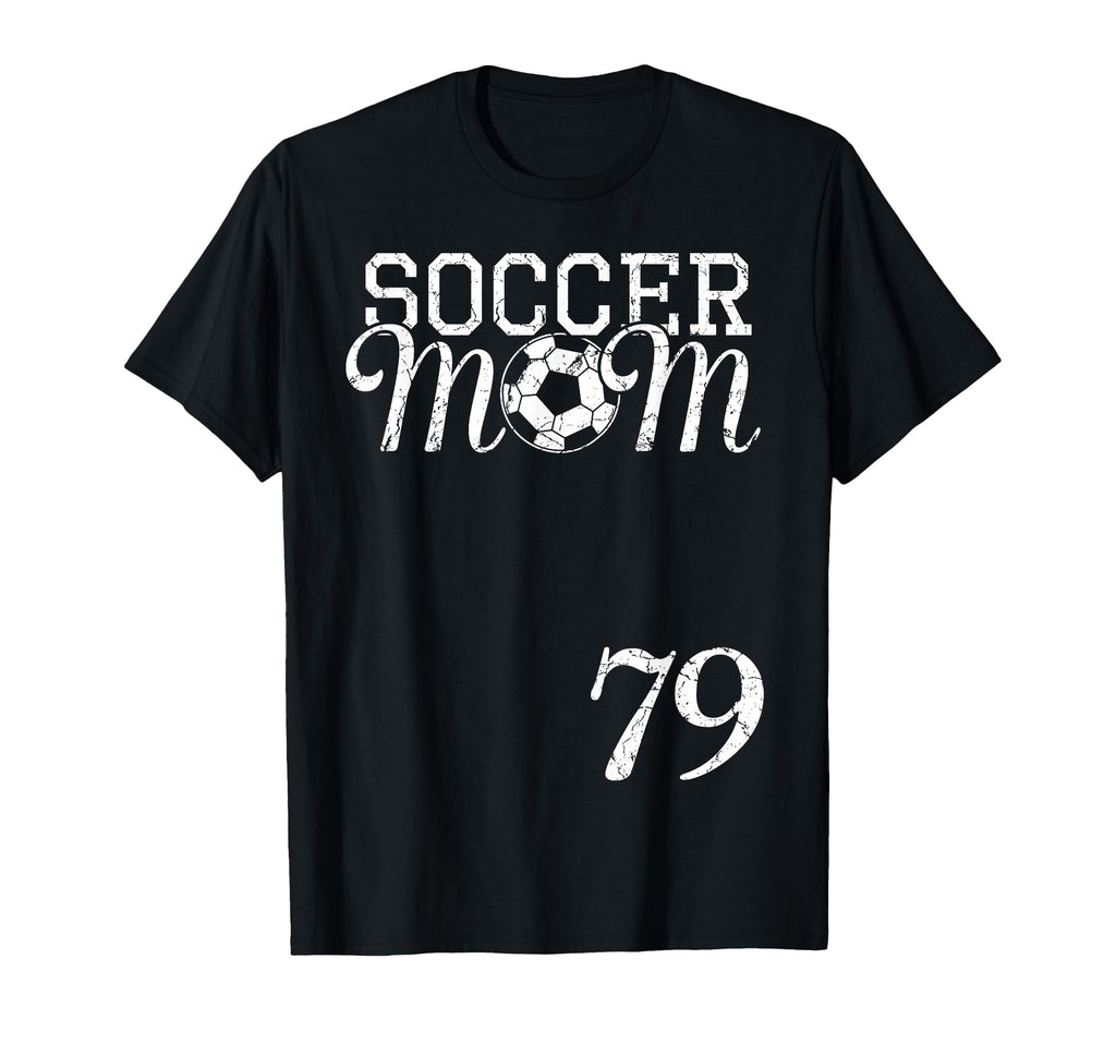 Soccer Mom Jersey Number 79 Favorite T-Shirt - Unique Graphic Men Women - T-Shirt, Sweatshirt, Hoodie