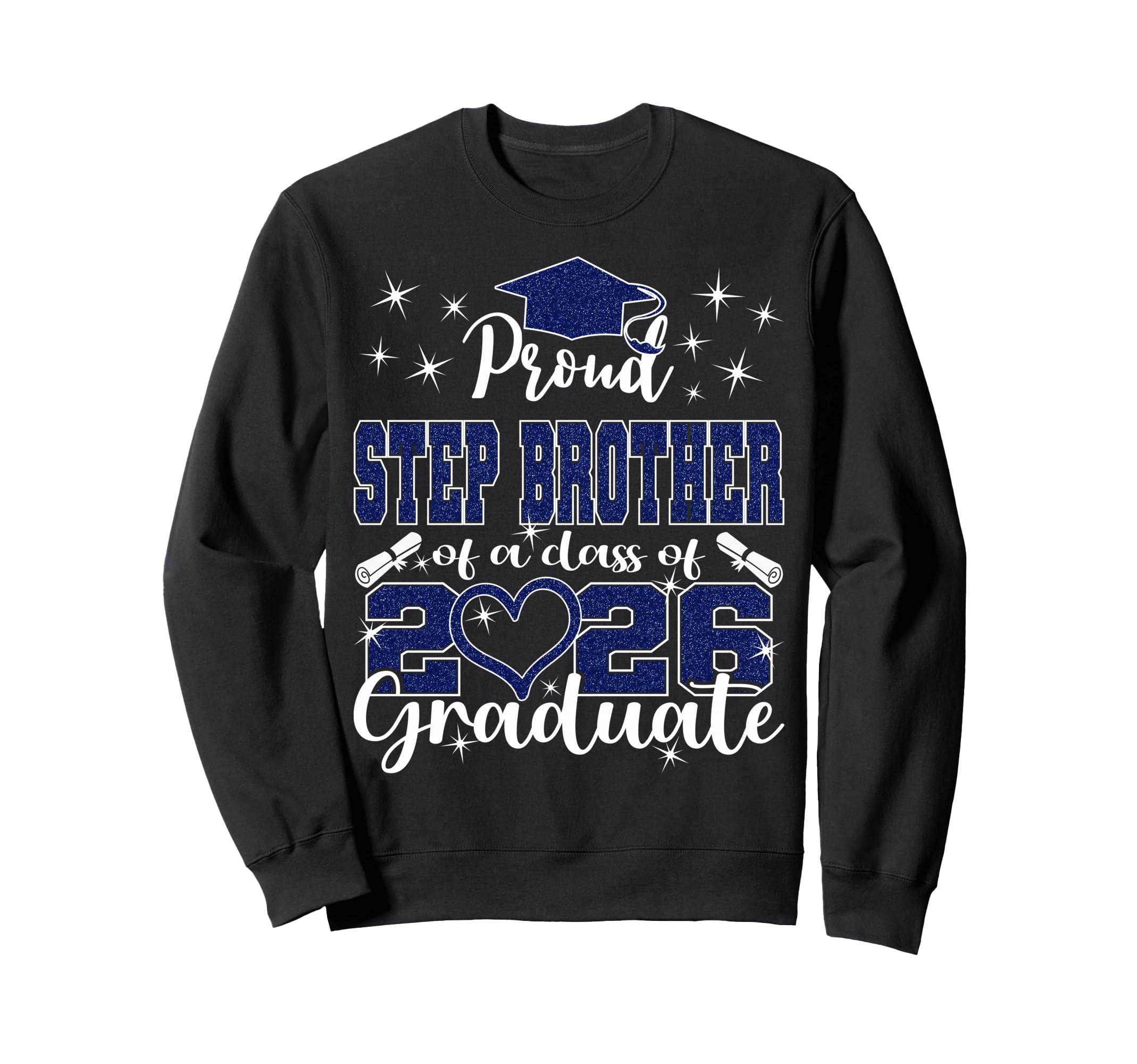 Super Proud Step Brother 2026 Sweatshirt - Novelty Apparel Men Women - T-Shirt, Sweatshirt, Hoodie
