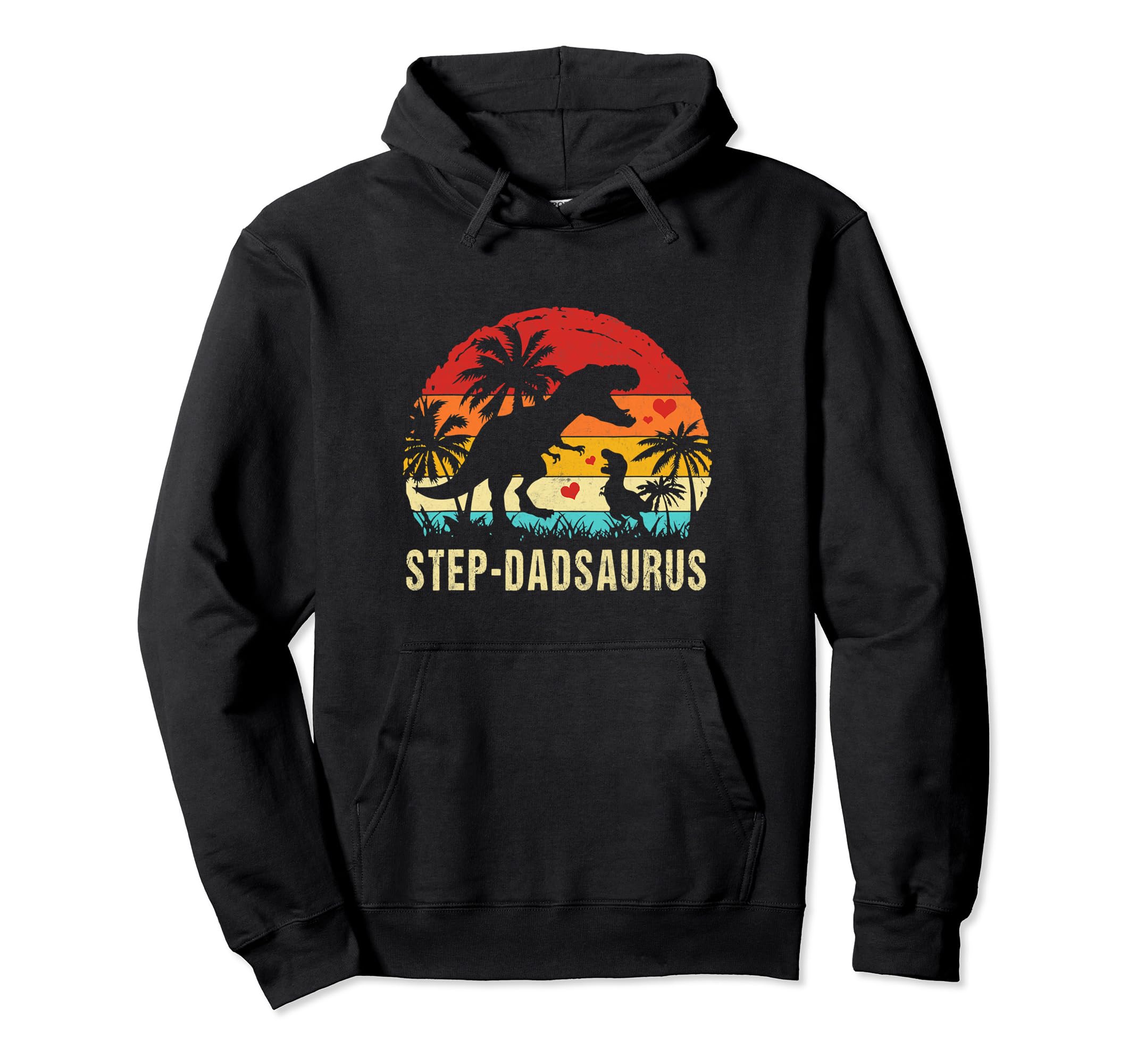 Step Dadsaurus Dinosaurs Funny Hoodie - Fun Novelty Design Men Women - T-Shirt, Sweatshirt, Hoodie